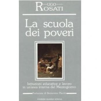 La scuola dei poveri. Istituzioni educative e lavoro in un'area interna del Mezzogiorno