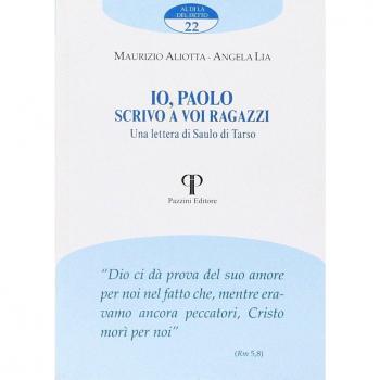 Io, Paolo scrivo a voi ragazzi. Una lettera di Saulo di Tarso