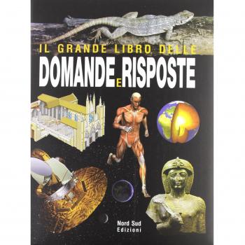 Il grande libro delle domande e delle risposte