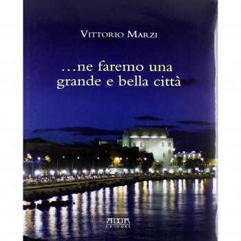 Ne faremo una grande e bella città. Il verde nella città di Bari. Il riuso di Villa Larocca. Ediz. illustrata