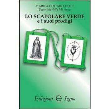 Lo scapolare verde e i suoi prodigi