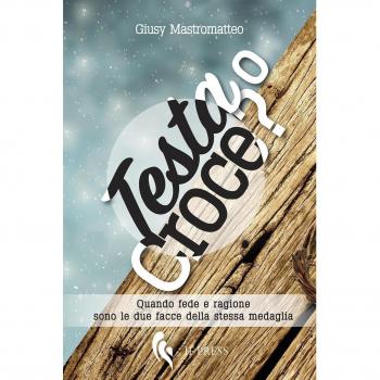 Testa o croce? Quando fede e ragione sono le due facce della stessa medaglia