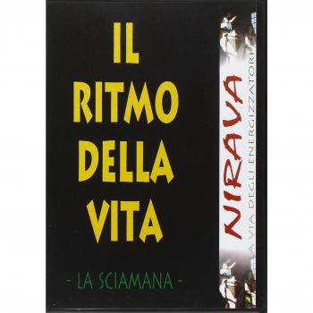 Il ritmo della vita. La sciamana. Con DVD