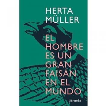 HOMBRE ES UN GRAN FAISAN EN EL MUNDO, EL