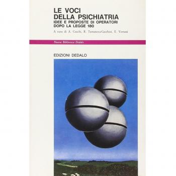 Le voci della psichiatria. Idee e proposte di operatori dopo la legge 180