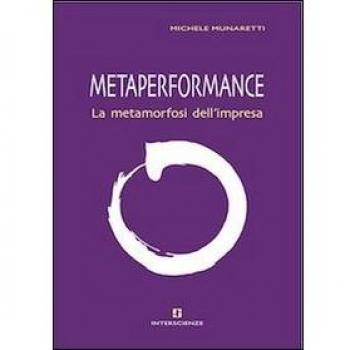 Metaperformance. La metamorfosi dell'impresa