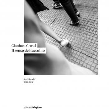 Il senso del taccuino. Scritti scelti 2012-2016