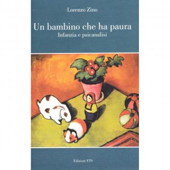 Un bambino che ha paura. Infanzia e psicanalisi