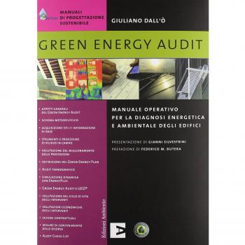 Green energy audit. Manuale operativo per la diagnosi energetica e ambientale degli edifici