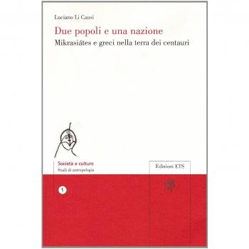 Due popoli e una nazione. Mikrasiátes e greci nella terra dei centauri
