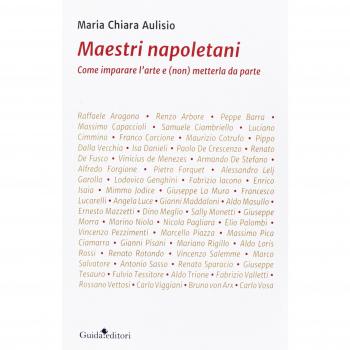 Maestri napoletani. Come imparare l'arte e (non) metterla da parte