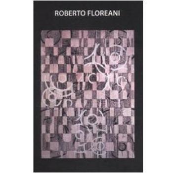 Roberto Floreani. Manifesto. Ediz. italiana e inglese