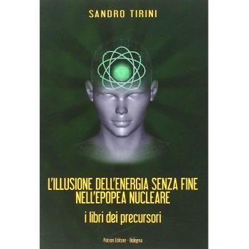 Illusione dell'energia senza fine nell'epopea nucleare