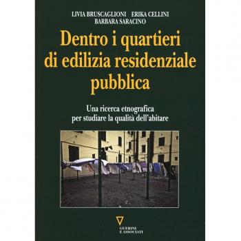 Dentro i quartieri di edilizia residenziale pubblica. Una ricerca etnografica per studiare la qualità dell'abitare