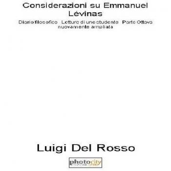 Considerazioni su Emmanuel Lévinas. Diario filosofico. Lettura di uno studente: 8