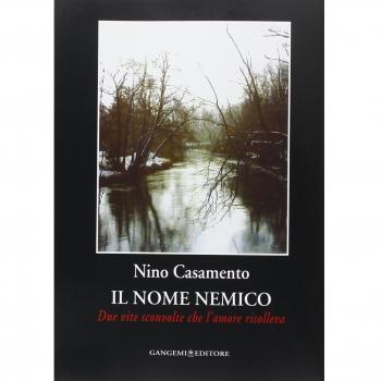 Il nome nemico. Due vite sconvolte che l'amore risolleva