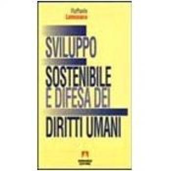 Sviluppo sostenibile e difesa dei diritti umani. Le convenzioni di Lomè
