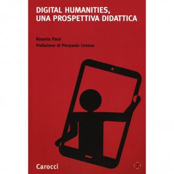Digital humanities, una prospettiva didattica