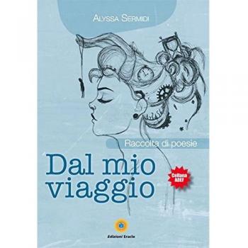 Dal mio viaggio. Raccolta di poesie
