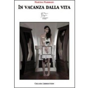 In vacanza dalla vita