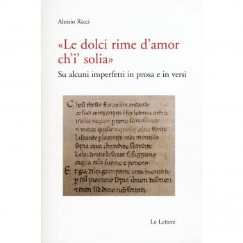 «Le dolci rime d'amore ch'i' solia». Su alcuni imperfetti in prosa e in versi