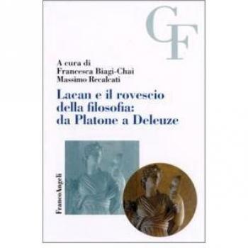 Lacan e il rovescio della filosofia: da Platone a Deleuze