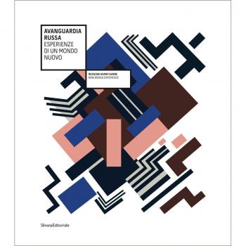 Avanguardia russa. Esperienze di un mondo nuovo. Catalogo della mostra