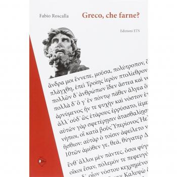 Greco, che farne? Ripensare il passato per progettare il futuro. ...