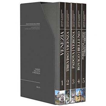 Viaggio tra città e provincia. Venezia-Treviso, Vicenza-Padova, Verona-Rovigo, Belluno-Pordenone, Udine, Gorizia, Trieste