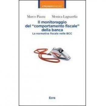 Il monitoraggio del «comportamento fiscale» della banca. La normativa fiscale nelle BBC