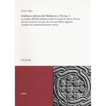 Scultura e pittura del medioevo a Treviso. Le sculture dell'alto Medioevo