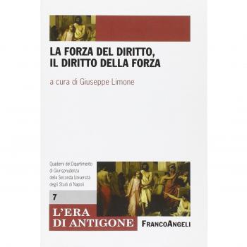 La forza del diritto, il diritto della forza