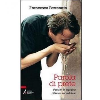 Parola di prete. Pensieri in margine all'anno sacerdotale