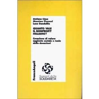 Quanto vale in nonprofit italiano? Creazione di valore aggiunto sociale e ruolo delle donazioni