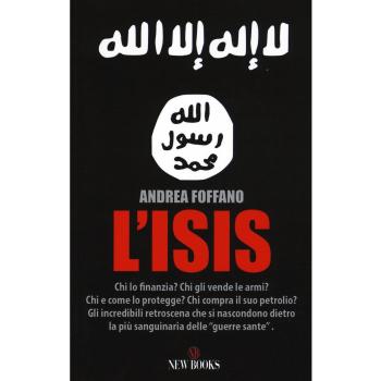 L'ISIS. Chi lo finanzia? Chi gli vende le armi? Chi e come lo protegge? Chi compra il suo petrolio?