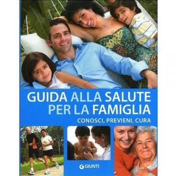 Guida alla salute della famiglia. Visualizza, cura, previeni