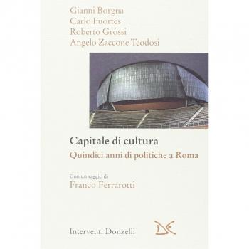 Capitale di cultura. Quindici anni di politiche a Roma