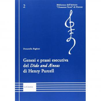 Genesi e prassi esecutiva del «Dido and Aenas» di Henry Purcell