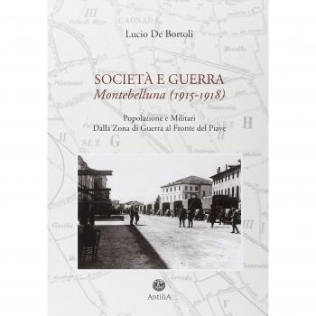 Società e guerra. Montebelluna