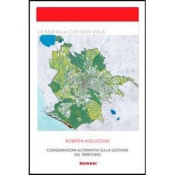 La farfalla che non vola. Considerazioni alternative sulla gestione del territorio