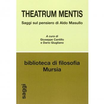 Theatrum mentis: Saggi sul pensiero di Aldo Masullo