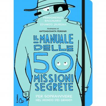 Il manuale delle 50 missioni segrete per sopravvivere nel mondo dei grandi