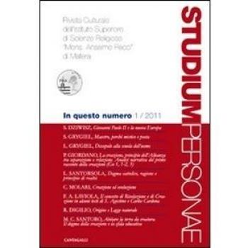 Studium personae. Rivista culturale dell'Istituto superiore di scienze religiose Mons. A. Pecci di Matera (2011) (Vol. 1)