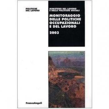 Monitoraggio delle politiche occupazionali e del lavoro 2003