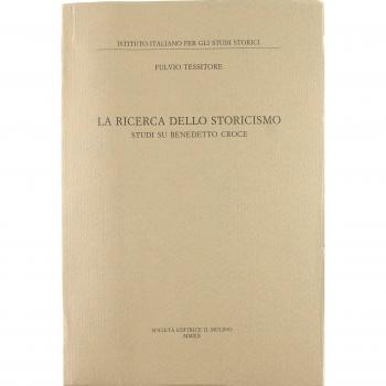 La ricerca dello storicismo. Studi su Benedetto Croce