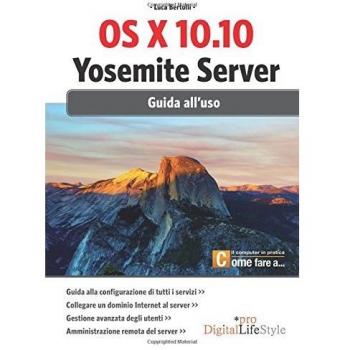 OS X 10.10. Yosemite server. Giuda all'uso