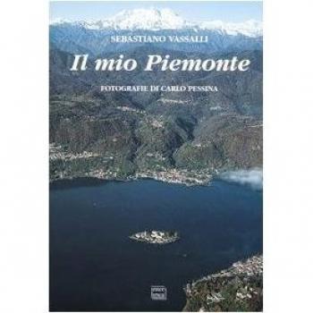 Il mio Piemonte. Ediz. multilingue
