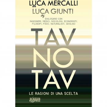 Tav No Tav. Le ragioni di una scelta