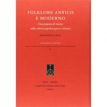 Folklore antico e moderno. Una proposta di ricerca sulla cultura popolare greca e romana
