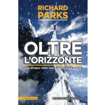 Oltre l'orizzonte. Una storia vera che supera ogni limite